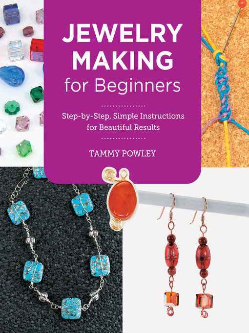 Title details for Jewelry Making for Beginners by Tammy Powley - Available